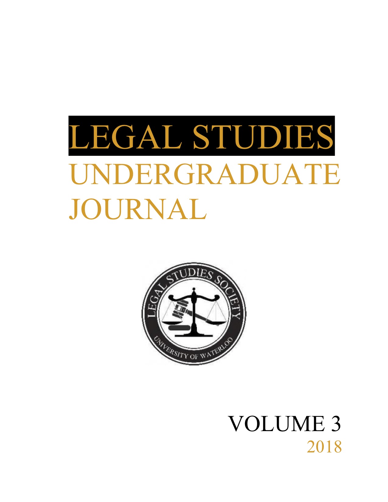 					View Vol. 3 (2018): Legal Studies Undergraduate Journal Volume 3
				