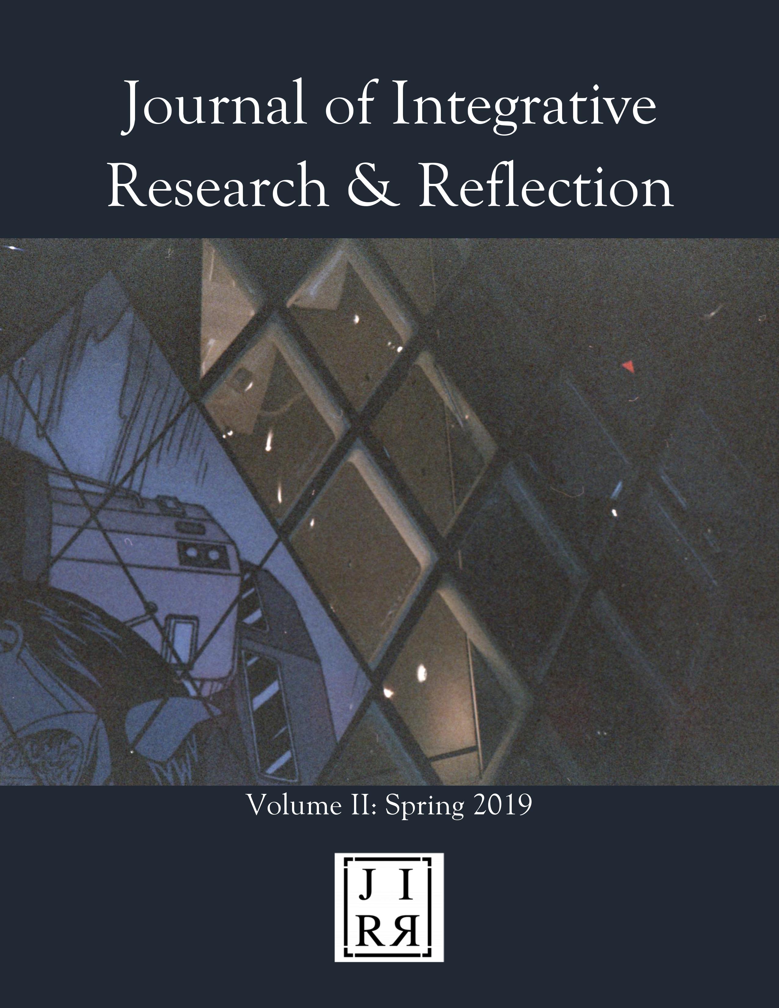 					View Vol. 2 No. 2 (2019): Journal of Integrative Research & Reflection: Building
				