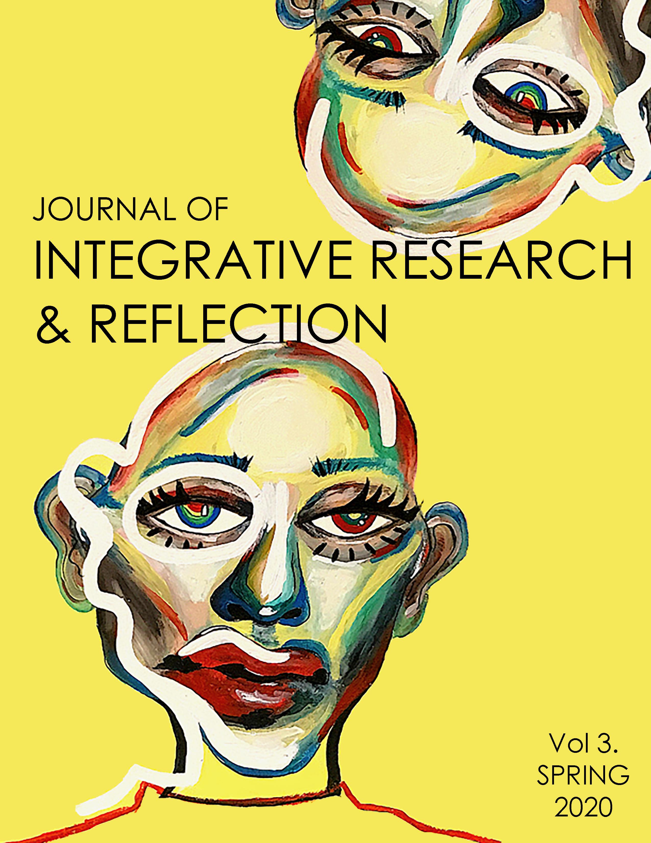 					View Vol. 3 (2020): Journal of Integrative Research & Reflection
				